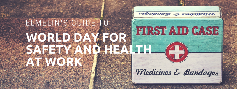 World Day for Safety and Health at Work