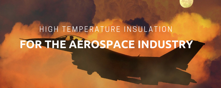 Insulation for the Aerospace Industry