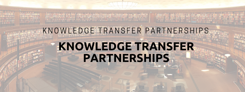 Knowledge Transfer Partnerships: What Are They and How Can They Help Your Business?